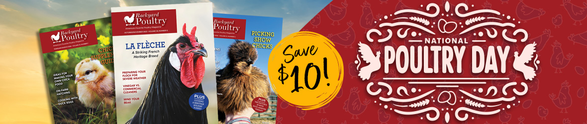 National Poultry Day graphic with a Save $10 decal and a trio of Backyard Poultry magazines.